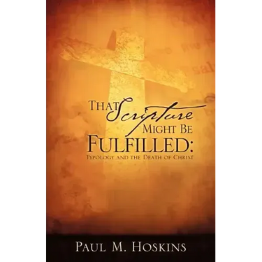 That Scripture Might Be Fulfilled