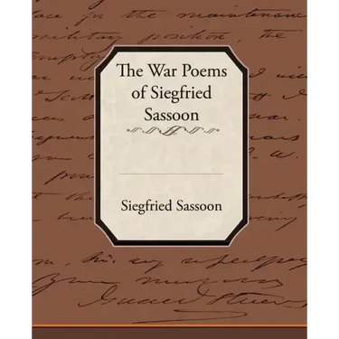 The War Poems of Siegfried Sassoon