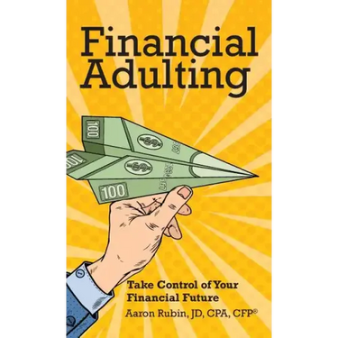 Financial Adulting: Take Control of Your Financial Future