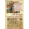 All Roads Lead to Murder: A Case from the Notebooks of Pliny the Younger