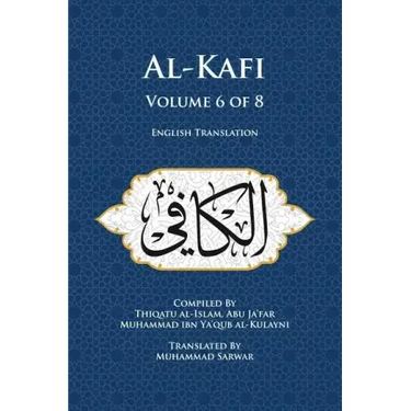 Al-Kafi, Volume 6 of 8: English Translation