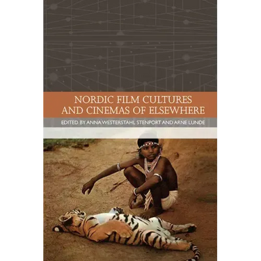 Nordic Film Cultures and Cinemas of Elsewhere