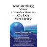 Mastering Your Introduction to Cyber Security