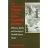The Problem of Trieste and the Italo-Yugoslav Border: Difference, Identity, and Sovereignty in Twentieth-Century Europe