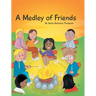 A Medley of Friends
