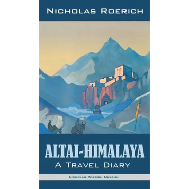 Altai-Himalaya: A Travel Diary
