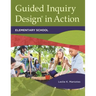 Guided Inquiry DesignÂ(R) in Action: Elementary School