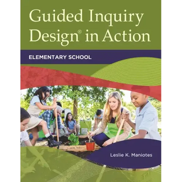 Guided Inquiry DesignÂ(R) in Action: Elementary School