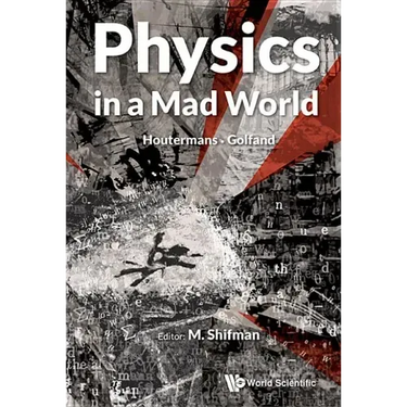 Physics in a Mad World
