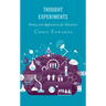 Thought Experiments: History and Applications for Education