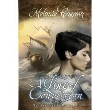 A Love of Conviction: Settler Series Book two