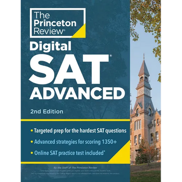 Princeton Review Digital SAT Advanced, 2nd Edition: Prep & Practice for the Hardest Question Types on the SAT