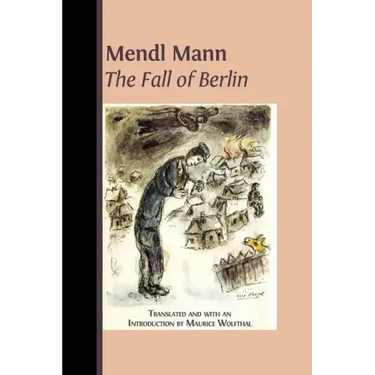 Mendl Mann's 'The Fall of Berlin'