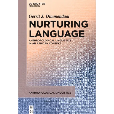 Nurturing Language: Anthropological Linguistics in an African Context