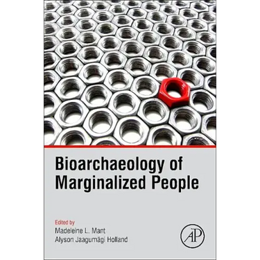 Bioarchaeology of Marginalized People