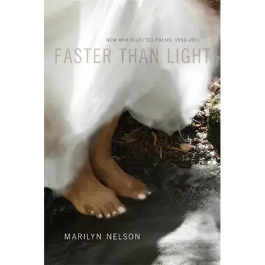 Faster Than Light: New and Selected Poems, 1996-2011