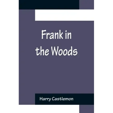 Frank in the Woods