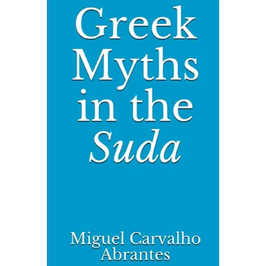 Greek Myths in the Suda