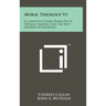Moral Theology V1: A Complete Course Based On St. Thomas Aquinas And The Best Modern Authorities