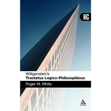 Wittgenstein's 'Tractatus Logico-Philosophicus': A Reader's Guide