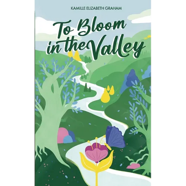 To Bloom in the Valley