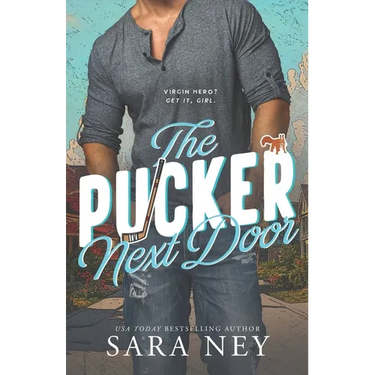 The Pucker Next Door: a Hockey Romance
