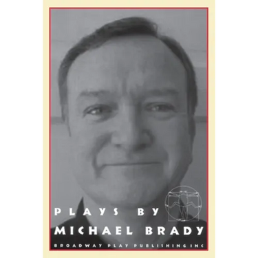 Plays by Michael Brady