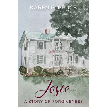 Josie: A Story of Forgiveness