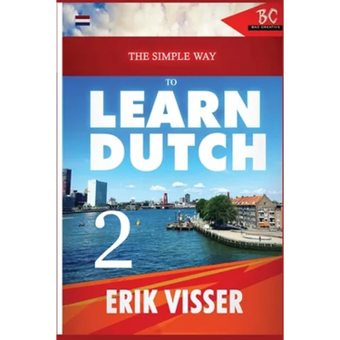 The Simple Way to Learn Dutch 2