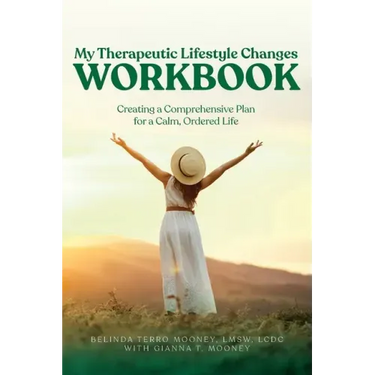 My Therapeutic Lifestyle Changes Workbook: Creating a Comprehensive Plan for a Calm, Ordered Life
