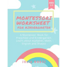 Montessori Worksheets for Kindergarten: A Montessori Book for Preschool and Kindergarten. Learn about Alphabet, Math, English and Shapes