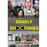 Deadly Shootings