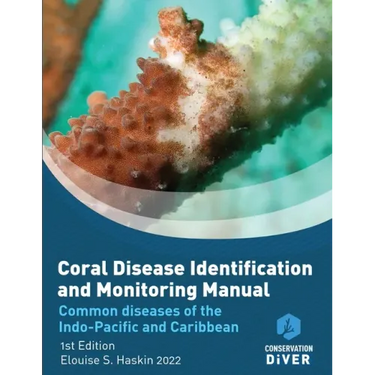 Coral Disease Identification and Monitoring Manual: Student Study Book and Manual