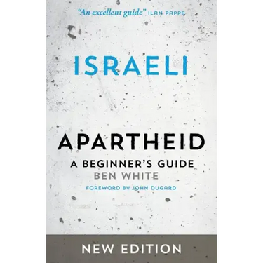 Israeli Apartheid: A Beginner's Guide