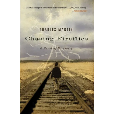 Chasing Fireflies: A Novel of Healing and Hope