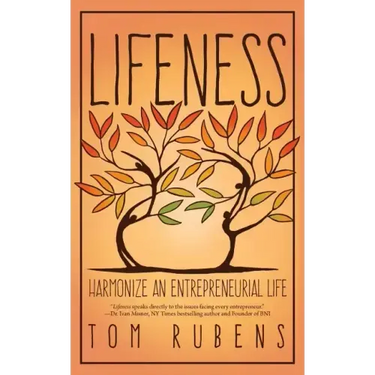 Lifeness: Harmonize an Entrepreneurial Life
