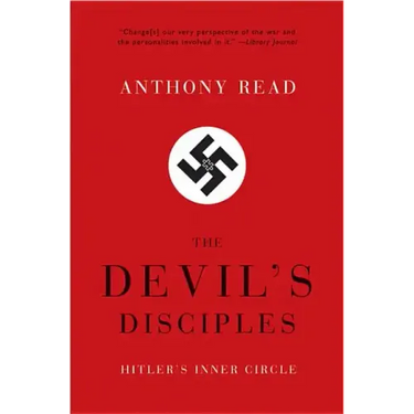 Devil's Disciples: Hitler's Inner Circle