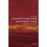 Competition and Antitrust Law: A Very Short Introduction