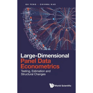 Large-Dimensional Panel Data Econometrics: Testing, Estimation and Structural Changes