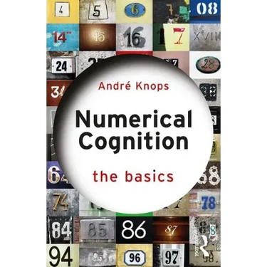 Numerical Cognition: The Basics