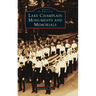 Lake Champlain Monuments and Memorials