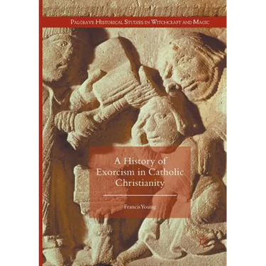 A History of Exorcism in Catholic Christianity