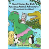 Short Stories For Kids: Amazing Animal Adventures: (24 mini books for children)