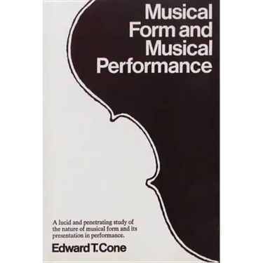 Musical Form and Musical Performance
