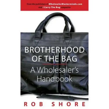 Brotherhood of the Bag, A Wholesaler's Handbook