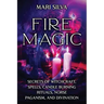 Fire Magic: Secrets of Witchcraft, Spells, Candle Burning Rituals, Norse Paganism, and Divination