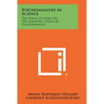 Psychoanalysis As Science: The Hixon Lectures On The Scientific Status Of Psychoanalysis