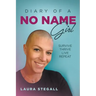 Diary Of A No Name Girl: Survive Thrive Live Repeat
