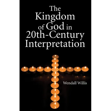 Kingdom of God in 20th-Century Interpretation