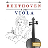 Beethoven for Viola: 10 Easy Themes for Viola Beginner Book